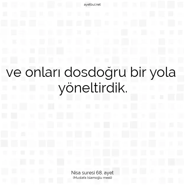 Ayetbul | Kuran Mealleri | Quran | Nisa suresi 68. ayet