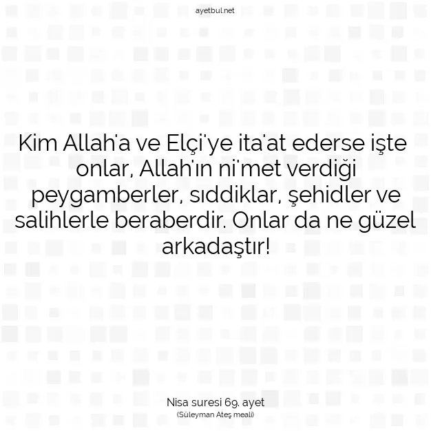 Ayetbul | Kuran Mealleri | Quran | Nisa suresi 69. ayet