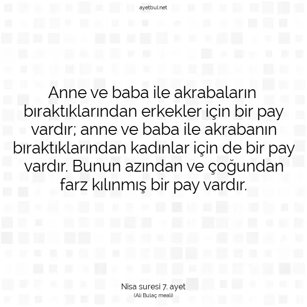 Ayetbul | Kuran Mealleri | Quran | Nisa suresi 7. ayet