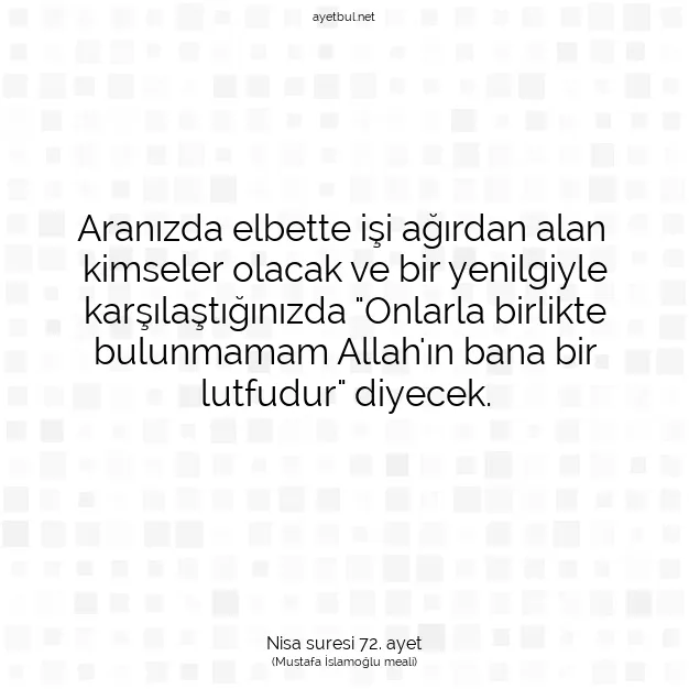 Ayetbul | Kuran Mealleri | Quran | Nisa suresi 72. ayet