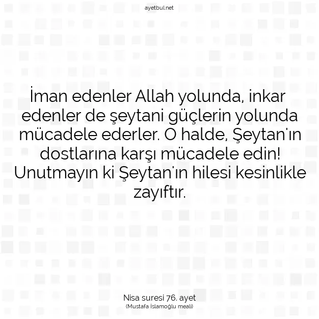 Ayetbul | Kuran Mealleri | Quran | Nisa suresi 76. ayet