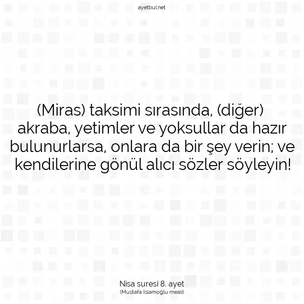 Ayetbul | Kuran Mealleri | Quran | Nisa suresi 8. ayet