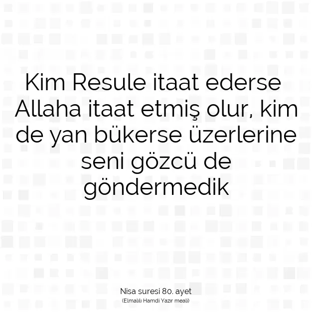 Ayetbul | Kuran Mealleri | Quran | Nisa suresi 80. ayet