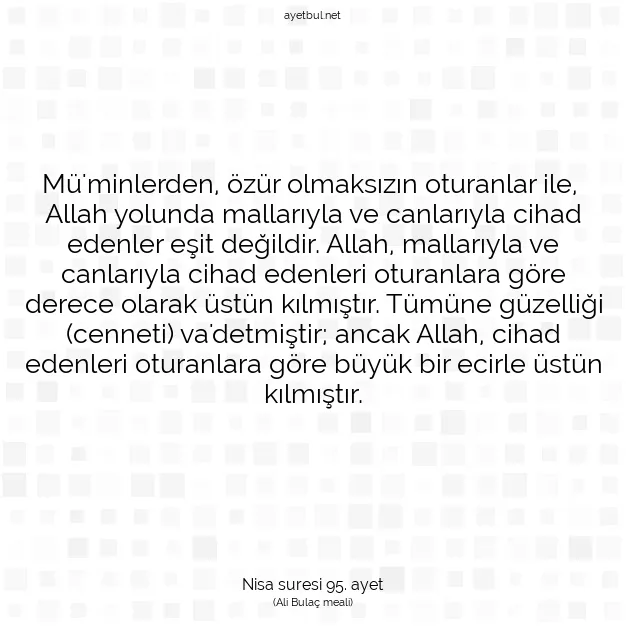 Ayetbul | Kuran Mealleri | Quran | Nisa suresi 95. ayet