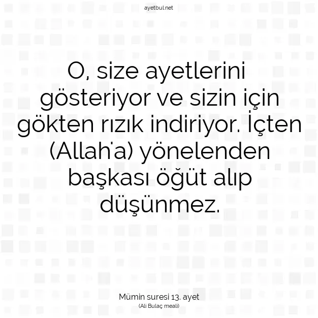 Ayetbul | Kuran Mealleri | Quran | Mümin suresi 13. ayet
