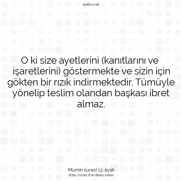 Ayetbul | Kuran Mealleri | Quran | Mümin suresi 13. ayet