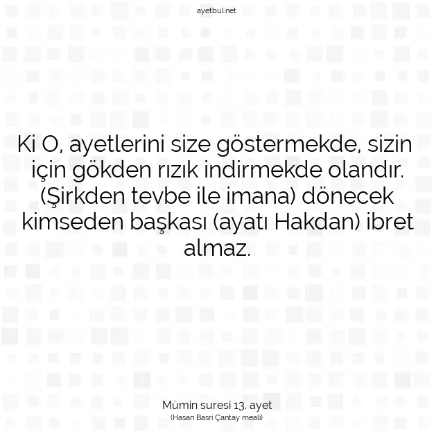 Ayetbul | Kuran Mealleri | Quran | Mümin suresi 13. ayet