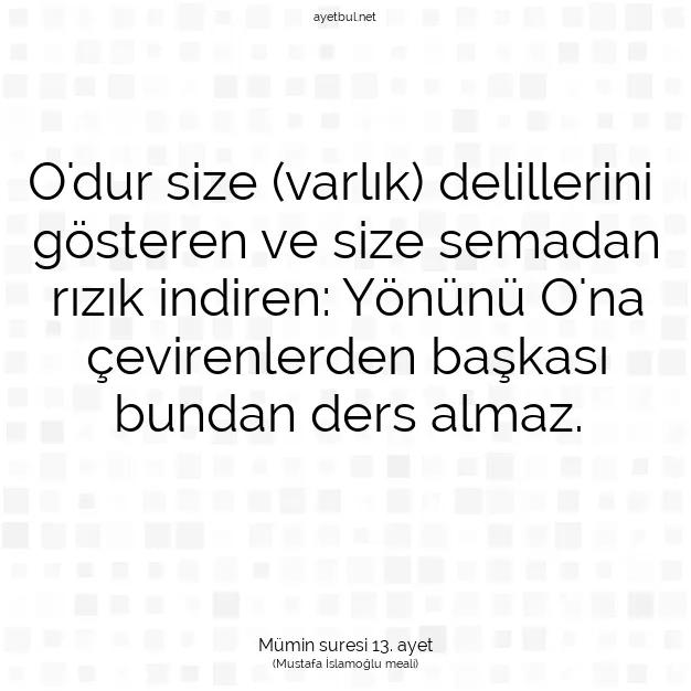 Ayetbul | Kuran Mealleri | Quran | Mümin suresi 13. ayet