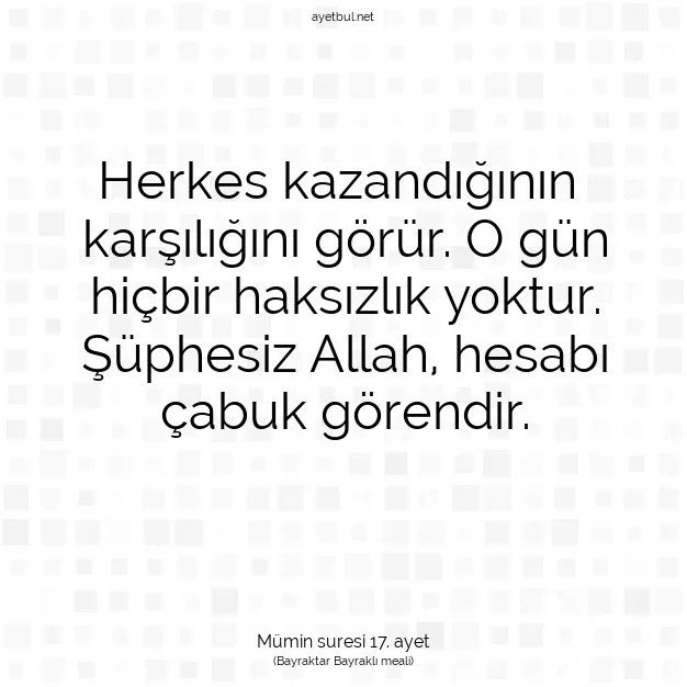 Ayetbul | Kuran Mealleri | Quran | Mümin suresi 17. ayet
