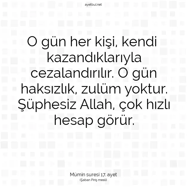 Ayetbul | Kuran Mealleri | Quran | Mümin suresi 17. ayet