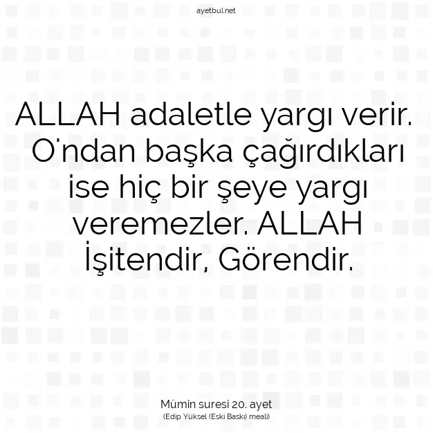 Ayetbul | Kuran Mealleri | Quran | Mümin suresi 20. ayet