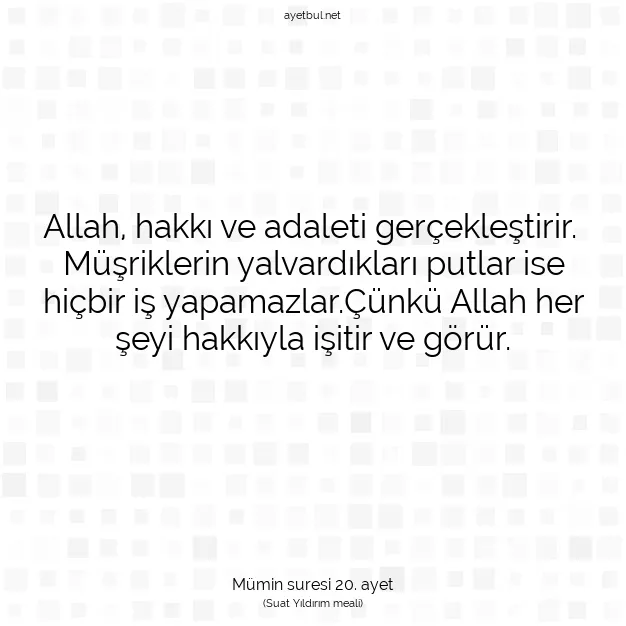 Ayetbul | Kuran Mealleri | Quran | Mümin suresi 20. ayet