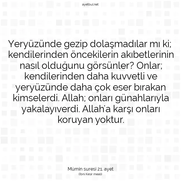 Ayetbul | Kuran Mealleri | Quran | Mümin suresi 21. ayet