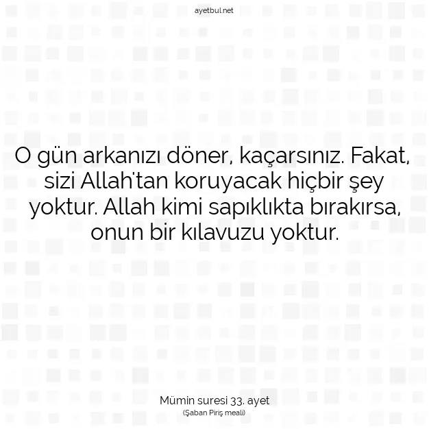 Ayetbul | Kuran Mealleri | Quran | Mümin suresi 33. ayet