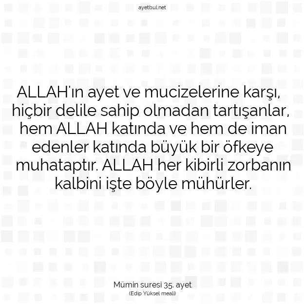 Ayetbul | Kuran Mealleri | Quran | Mümin suresi 35. ayet