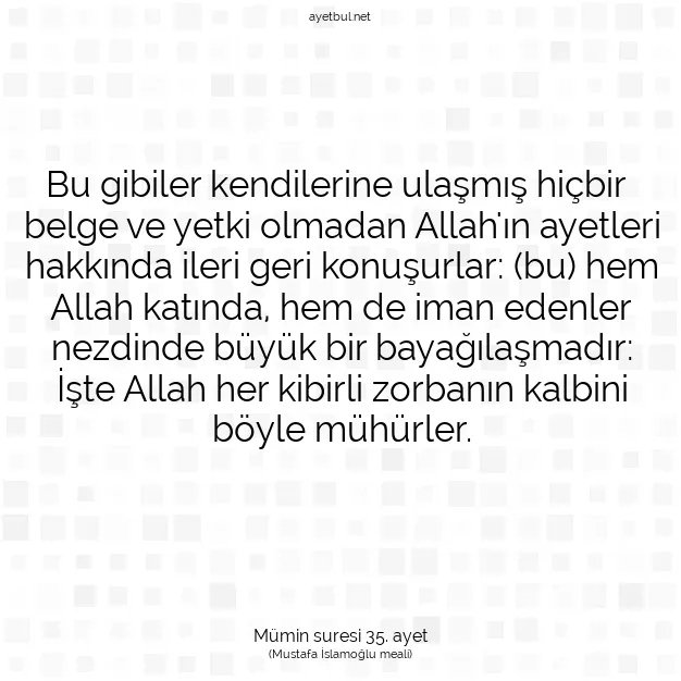 Ayetbul | Kuran Mealleri | Quran | Mümin suresi 35. ayet
