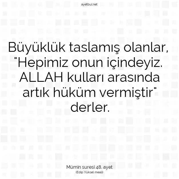 Ayetbul | Kuran Mealleri | Quran | Mümin suresi 48. ayet