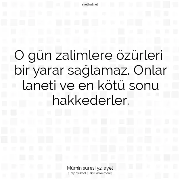 Ayetbul | Kuran Mealleri | Quran | Mümin suresi 52. ayet