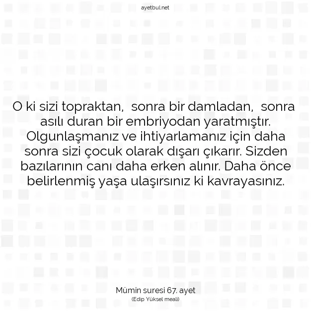 Ayetbul | Kuran Mealleri | Quran | Mümin suresi 67. ayet