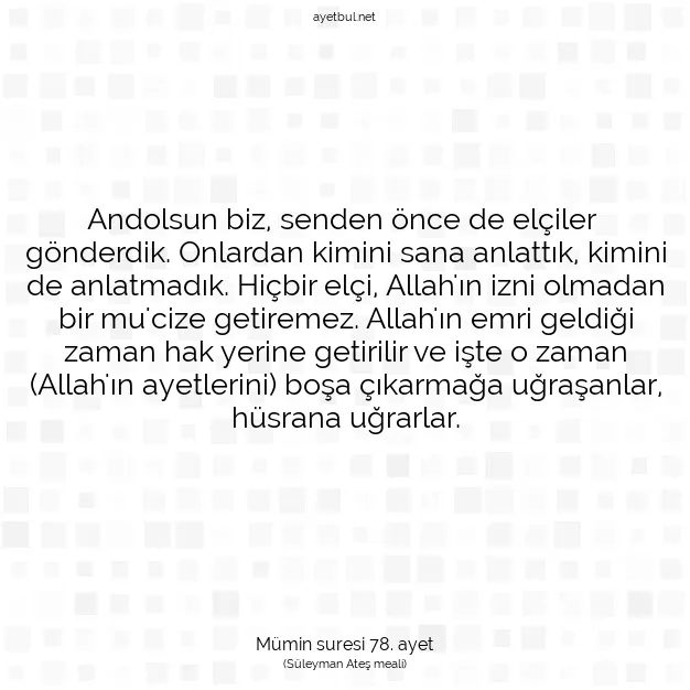 Ayetbul | Kuran Mealleri | Quran | Mümin suresi 78. ayet