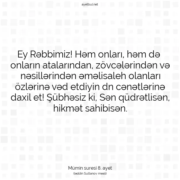 Ayetbul | Kuran Mealleri | Quran | Mümin suresi 8. ayet