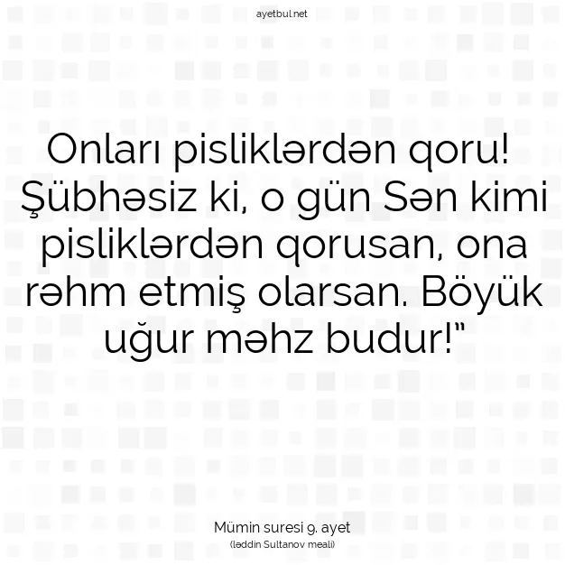Ayetbul | Kuran Mealleri | Quran | Mümin suresi 9. ayet