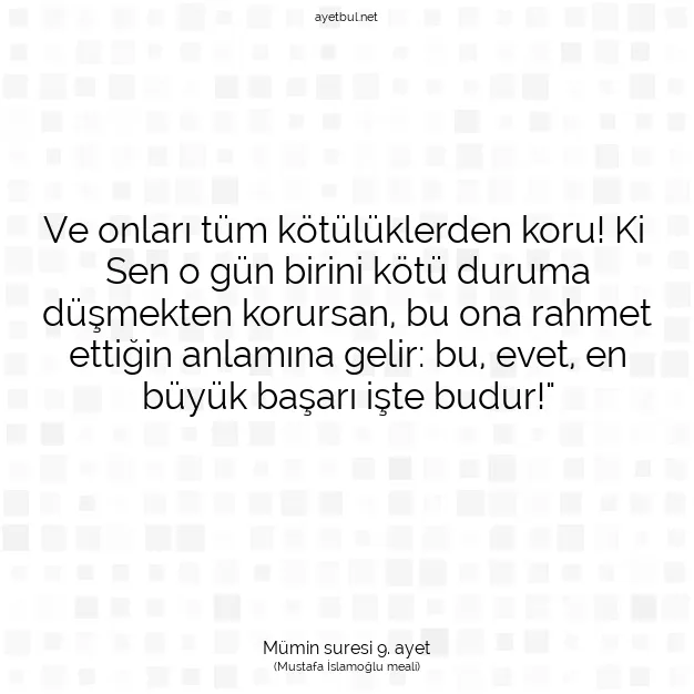 Ayetbul | Kuran Mealleri | Quran | Mümin suresi 9. ayet