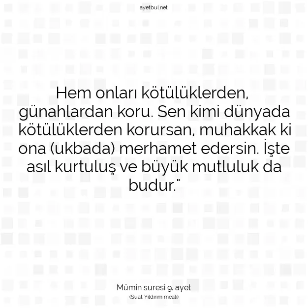 Ayetbul | Kuran Mealleri | Quran | Mümin suresi 9. ayet