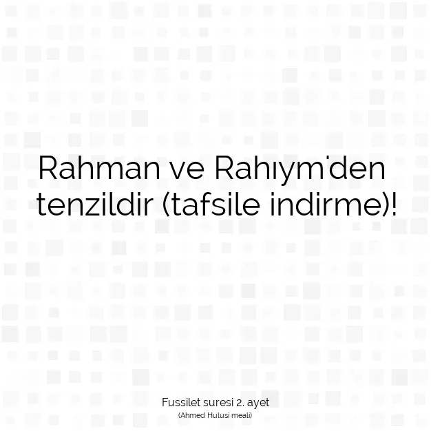 Ayetbul | Kuran Mealleri | Quran | Fussilet suresi 2. ayet