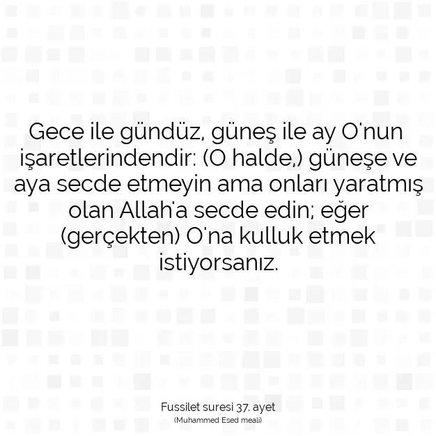 Ayetbul | Kuran Mealleri | Quran | Fussilet suresi 37. ayet