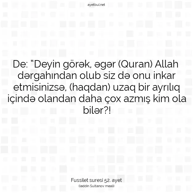 Ayetbul | Kuran Mealleri | Quran | Fussilet suresi 52. ayet