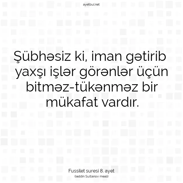 Ayetbul | Kuran Mealleri | Quran | Fussilet suresi 8. ayet