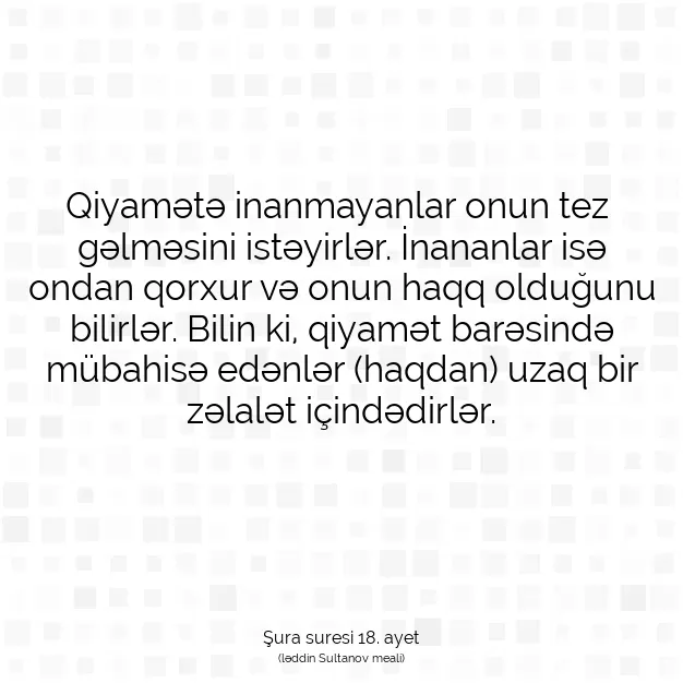 Ayetbul | Kuran Mealleri | Quran | Şura suresi 18. ayet