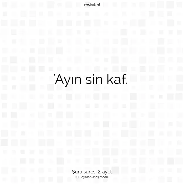 Ayetbul | Kuran Mealleri | Quran | Şura suresi 2. ayet