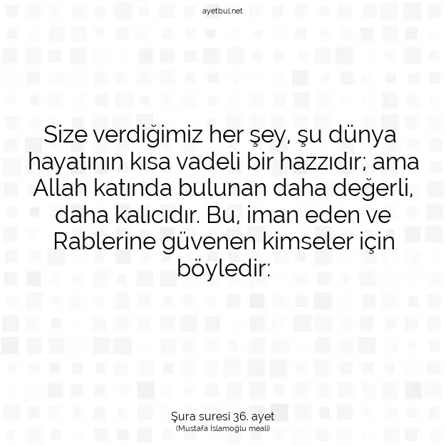 Ayetbul | Kuran Mealleri | Quran | Şura suresi 36. ayet