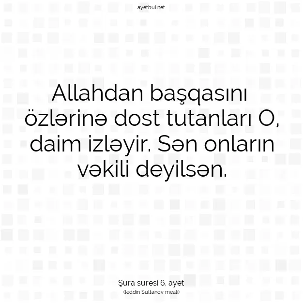 Ayetbul | Kuran Mealleri | Quran | Şura suresi 6. ayet