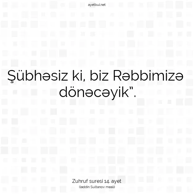 Ayetbul | Kuran Mealleri | Quran | Zuhruf suresi 14. ayet