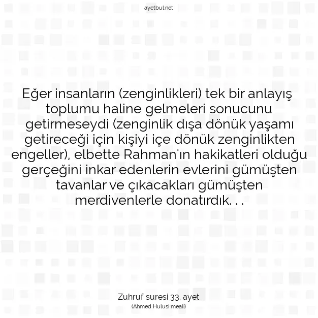 Ayetbul | Kuran Mealleri | Quran | Zuhruf suresi 33. ayet