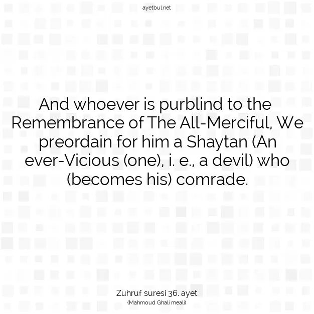 Ayetbul | Kuran Mealleri | Quran | Zuhruf suresi 36. ayet
