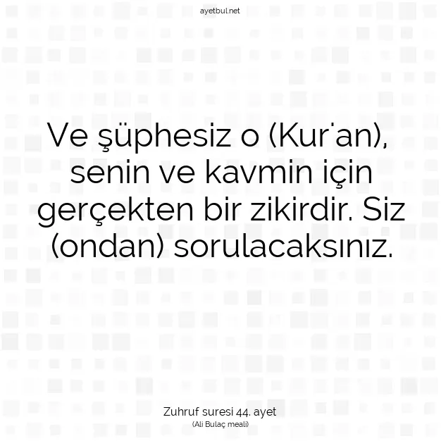 Ayetbul | Kuran Mealleri | Quran | Zuhruf suresi 44. ayet