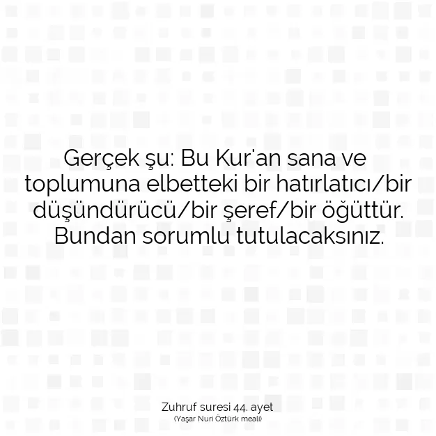 Ayetbul | Kuran Mealleri | Quran | Zuhruf suresi 44. ayet