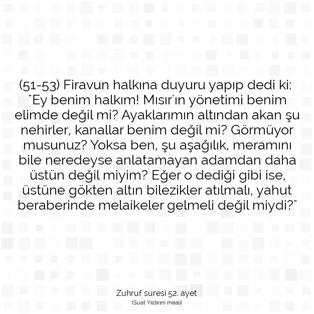 Ayetbul | Kuran Mealleri | Quran | Zuhruf suresi 52. ayet