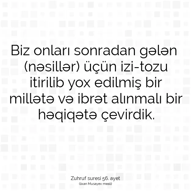 Ayetbul | Kuran Mealleri | Quran | Zuhruf suresi 56. ayet