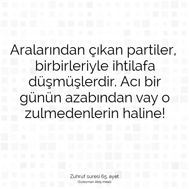 Ayetbul | Kuran Mealleri | Quran | Zuhruf suresi 65. ayet
