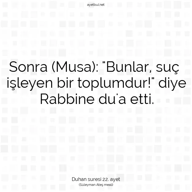 Ayetbul | Kuran Mealleri | Quran | Duhan suresi 22. ayet