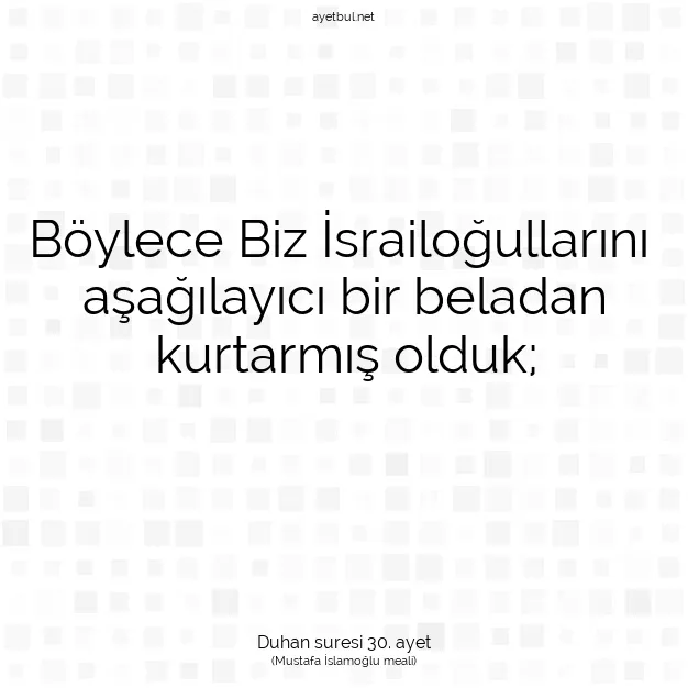 Ayetbul | Kuran Mealleri | Quran | Duhan suresi 30. ayet