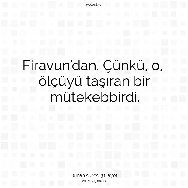 Ayetbul | Kuran Mealleri | Quran | Duhan suresi 31. ayet