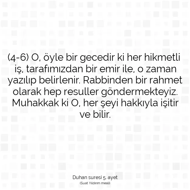 Ayetbul | Kuran Mealleri | Quran | Duhan suresi 5. ayet