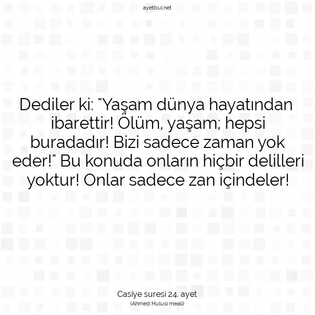 Ayetbul | Kuran Mealleri | Quran | Casiye suresi 24. ayet