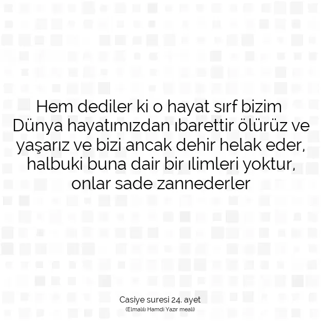 Ayetbul | Kuran Mealleri | Quran | Casiye suresi 24. ayet